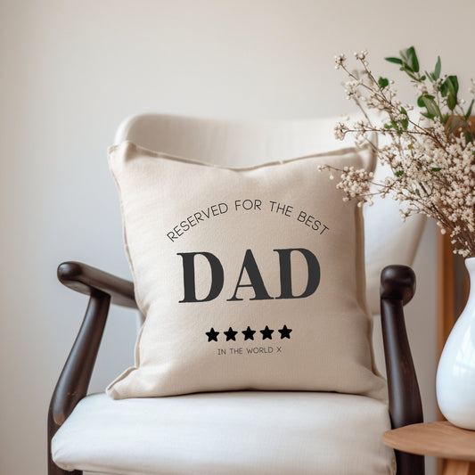Personalised Reserved for the Best Dad Cushion