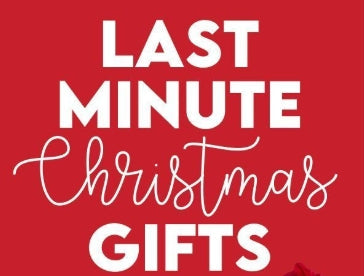 Last Minute Christmas Gifts