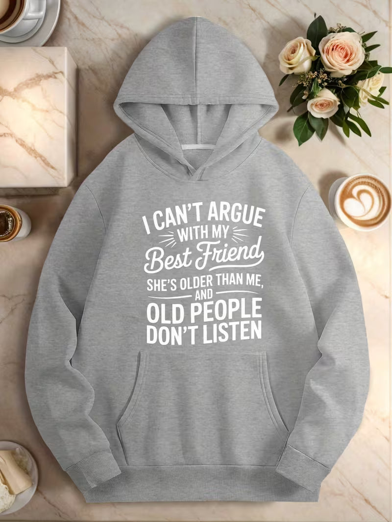 Women's Plus Size "I Can't Argue with My Best Friend" Quote Hoodie