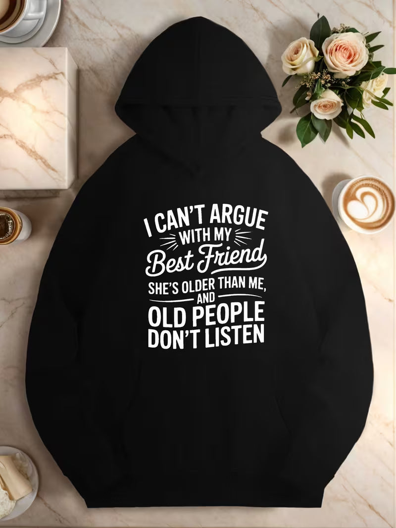 Women's Plus Size "I Can't Argue with My Best Friend" Quote Hoodie