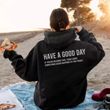 Have A Good Day Positive Affirmation Hoodie