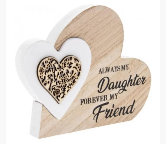 Always my Daughter forever my Friend Plaque