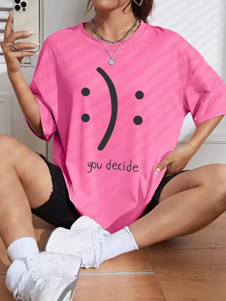 It'S Okay You Decide On It Cotton Print Women T-Shirt