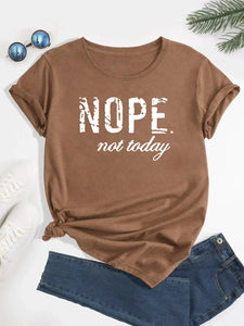 Nope Not Today Plus Size Tshirt