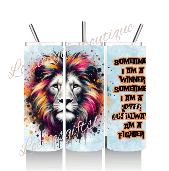 Always A Fighter Lion 20oz Tumbler