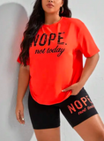 Ladies Nope Not Today Shorts and T-shirt Set