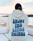 Enjoy The Little Things Hoodie