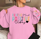 Positive Vibes Slogan Sweatshirt