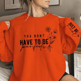 Just Be Real Print Sweatshirt