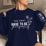 Just Be Real Print Sweatshirt