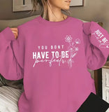 Just Be Real Print Sweatshirt