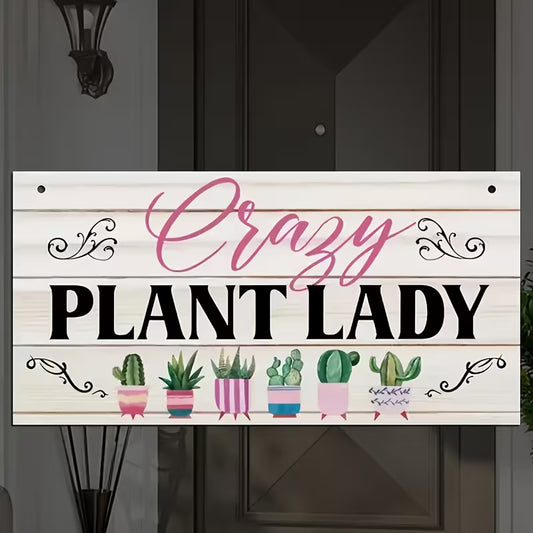 Rustic Wood Sign with "Crazy Plant Lady" Quote
