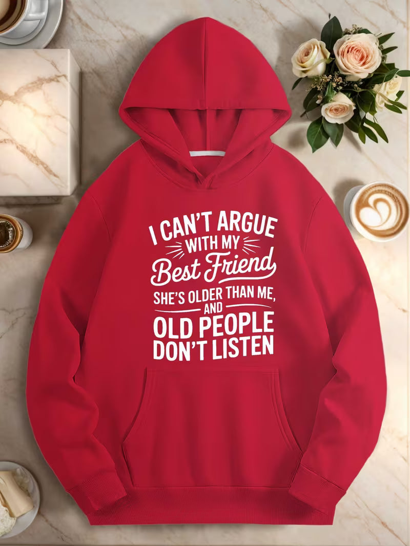 Women's Plus Size "I Can't Argue with My Best Friend" Quote Hoodie
