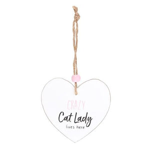 Crazy Cat Lady Hanging Heart Sentiment Sign