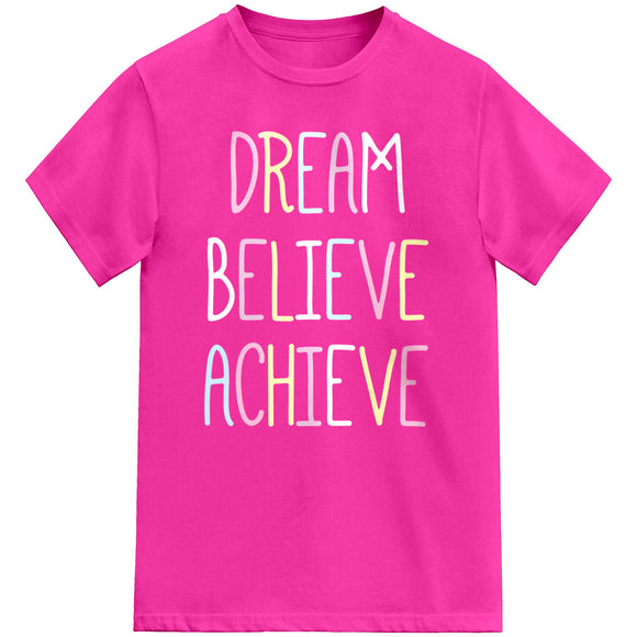 Girls Dream Believe Achieve T-Shirt