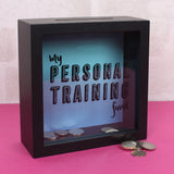 Personal Training Fund Money Box