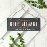 Personalised Beer-illiant Hanging Slate Plaque