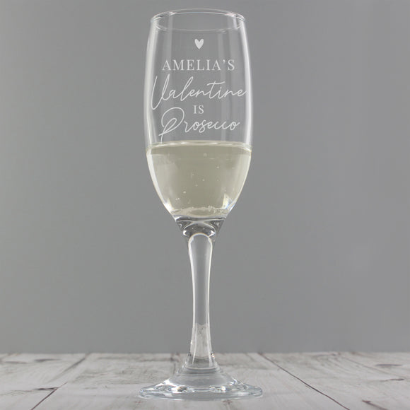 Personalised Prosecco is My Valentine Flute Glass