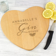Load image into Gallery viewer, Personalised Gin Heart Chopping Board