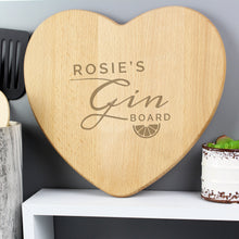 Load image into Gallery viewer, Personalised Gin Heart Chopping Board