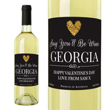 Personalised "Say You'll Be Wine" White Wine