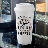 Personalised 'Life Begins After Coffee' Insulated Eco Travel Cup