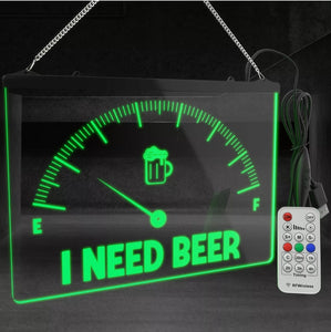 I Need BEER LED Light Up Sign