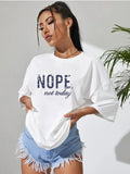 Nope Not Today Tshirt