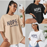 Nope Not Today Tshirt