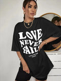 Love Never Fails T shirt